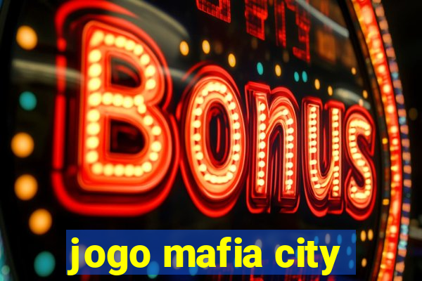 jogo mafia city