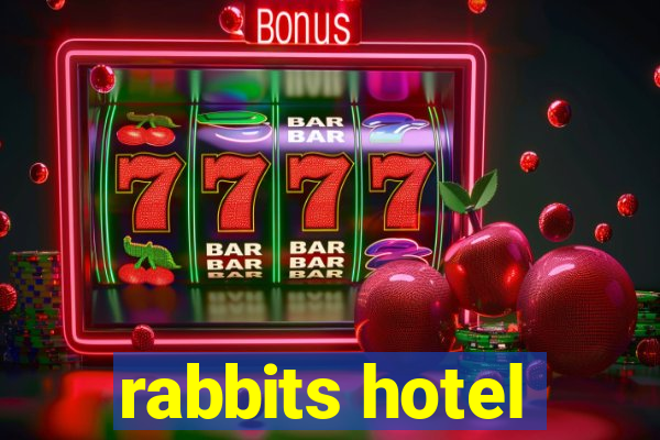 rabbits hotel