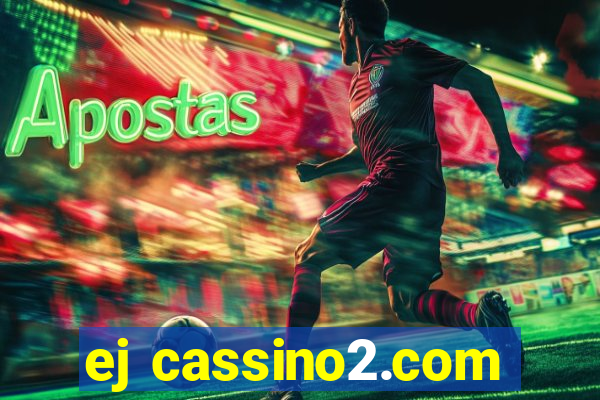 ej cassino2.com