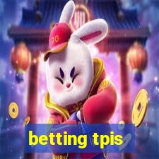 betting tpis