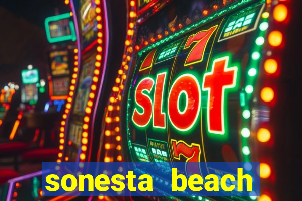 sonesta beach resort casino