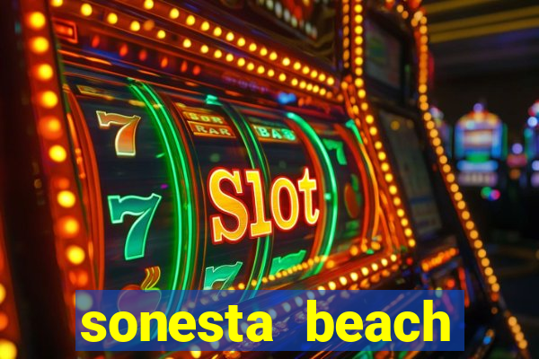 sonesta beach resort casino