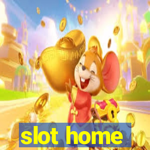 slot home