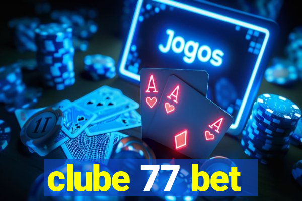 clube 77 bet