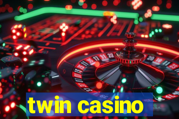 twin casino