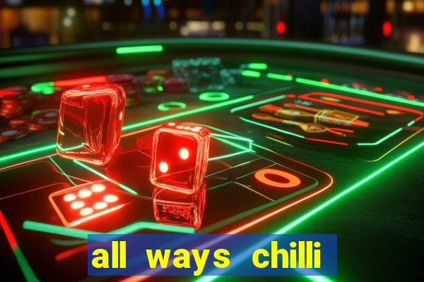 all ways chilli slot free play