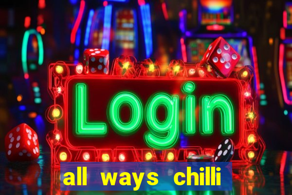 all ways chilli slot free play