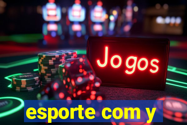 esporte com y