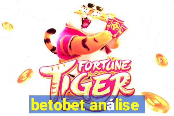 betobet análise