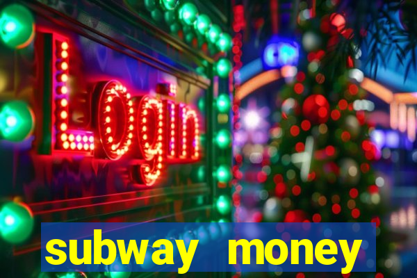 subway money deposito 1 real