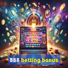 888 betting bonus