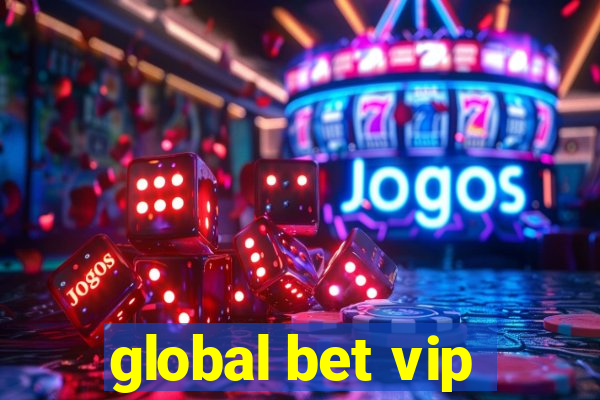 global bet vip