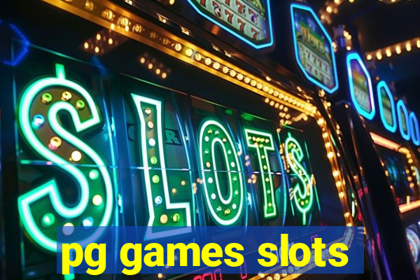 pg games slots