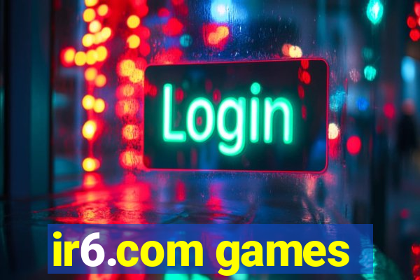 ir6.com games