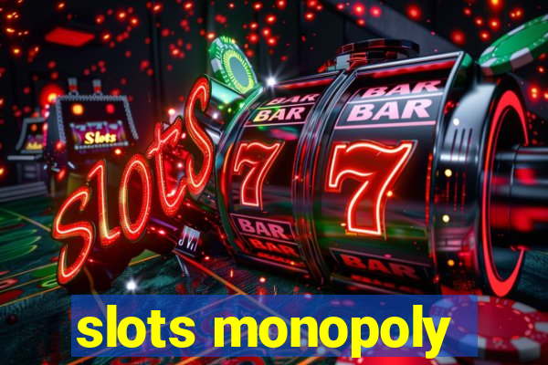 slots monopoly