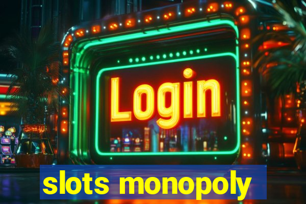 slots monopoly