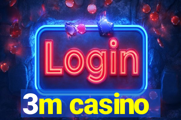 3m casino