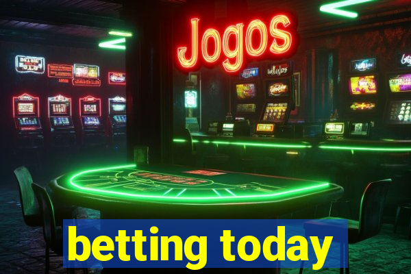 betting today