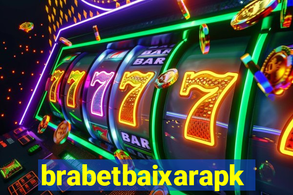 brabetbaixarapk