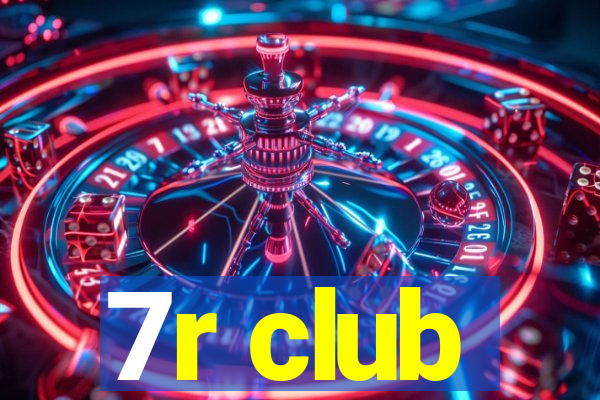 7r club