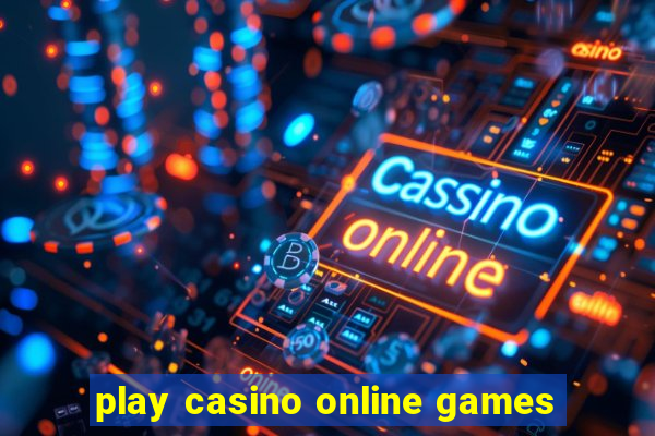 play casino online games