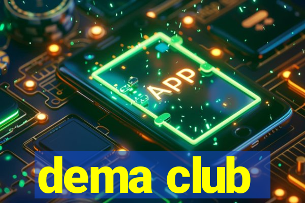 dema club