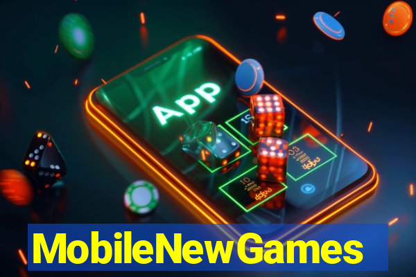 MobileNewGames