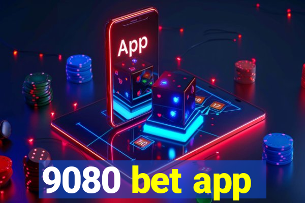 9080 bet app