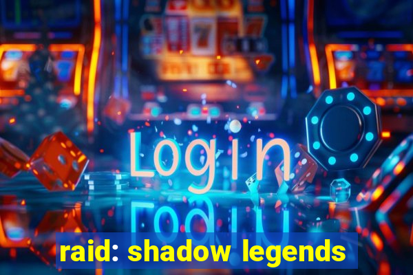 raid: shadow legends