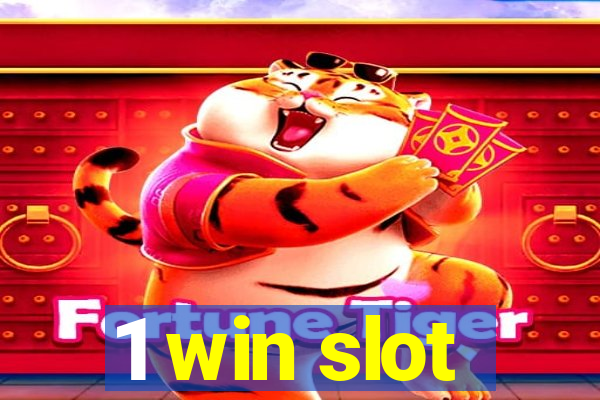 1 win slot