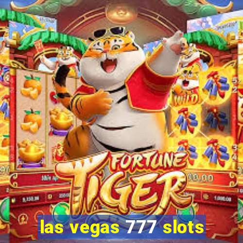 las vegas 777 slots