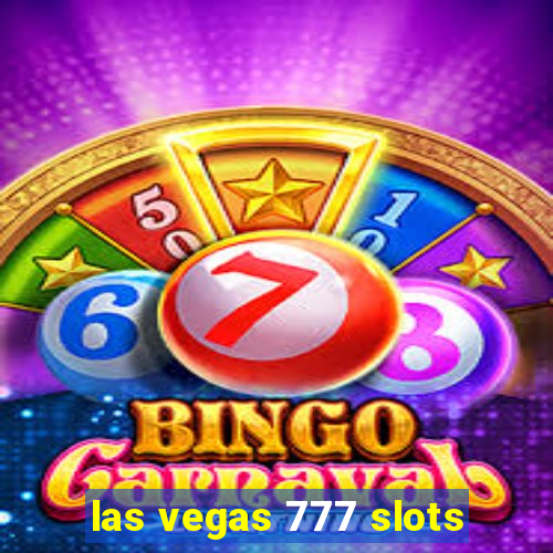 las vegas 777 slots