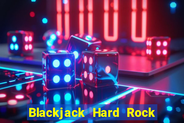 Blackjack Hard Rock & Cassino