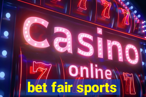 bet fair sports