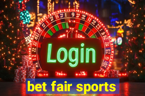 bet fair sports