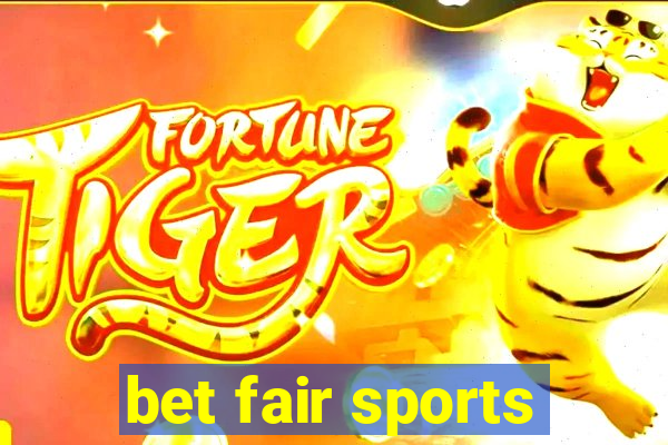 bet fair sports