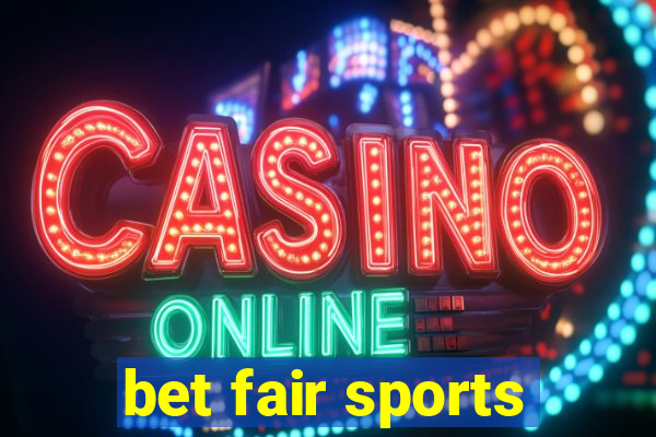 bet fair sports