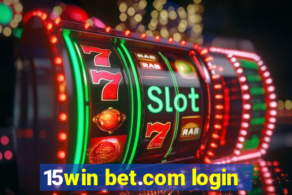 15win bet.com login