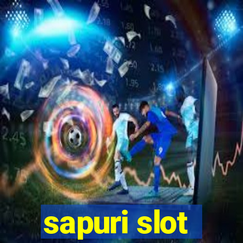 sapuri slot