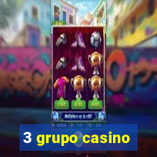 3 grupo casino