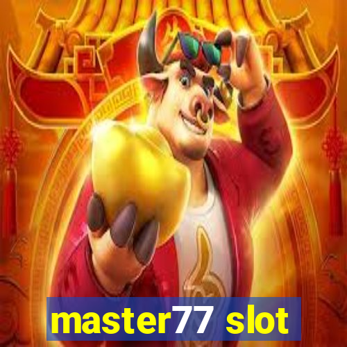 master77 slot