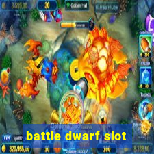 battle dwarf slot