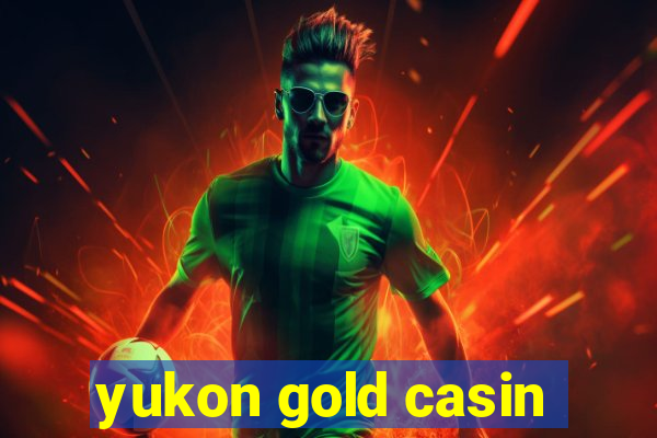 yukon gold casin