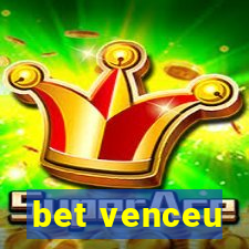 bet venceu