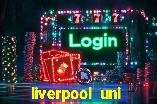 liverpool uni clearing hotline