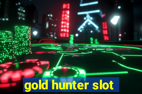 gold hunter slot