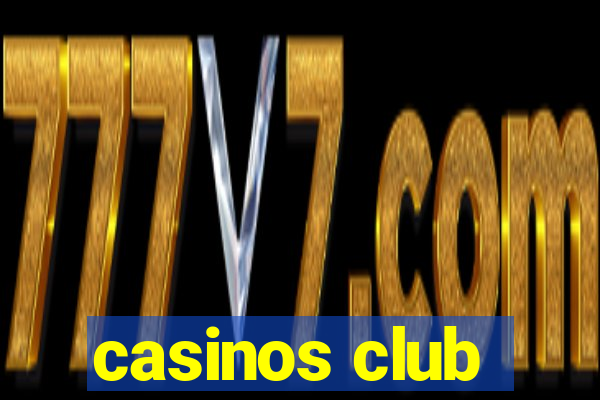 casinos club