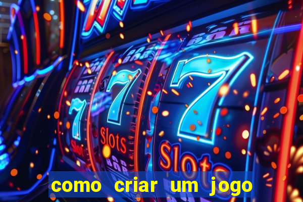 como criar um jogo de slots