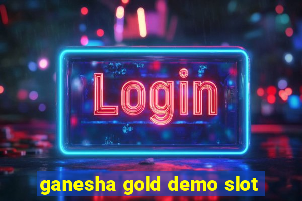 ganesha gold demo slot