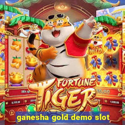 ganesha gold demo slot